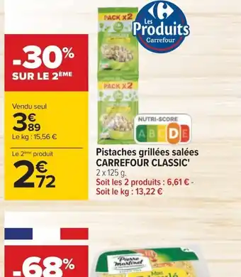 Carrefour Pistaches grillées salées CARREFOUR CLASSIC' 2 x 125 g. offre
