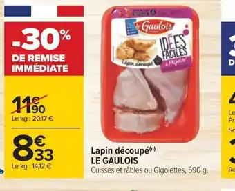Carrefour Lapin découpé (n) LE GAULOIS offre