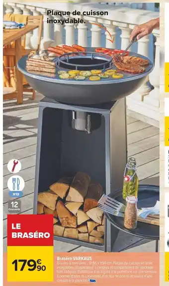 Carrefour Braséro VARKAUS offre