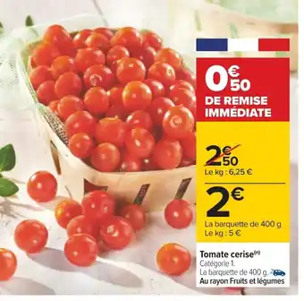 Carrefour Tomate cerise(n) Catégorie 1. offre