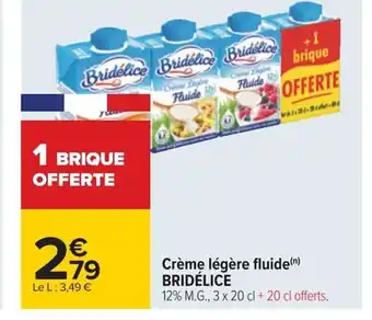 Carrefour Crème légère fluide(n) BRIDÉLICE offre