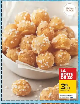 Carrefour 30 chouquettes(m) La boîte de 210 g.. offre