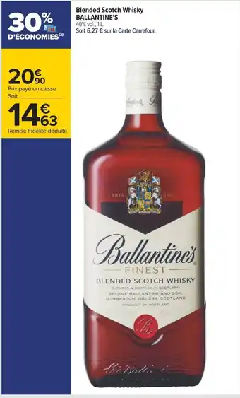 Carrefour Blended Scotch Whisky BALLANTINE'S 40% vol., 1 L. offre