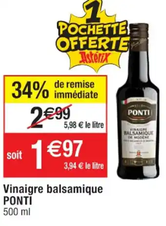 Cora x Carrefour Vinaigre balsamique PONTI 500 ml offre