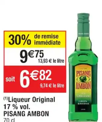 Cora x Carrefour (¹)Liqueur Original 17 % vol. PISANG AMBON 70 cl offre