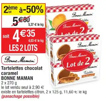 Cora x Carrefour Tartelettes chocolat caramel BONNE MAMAN offre