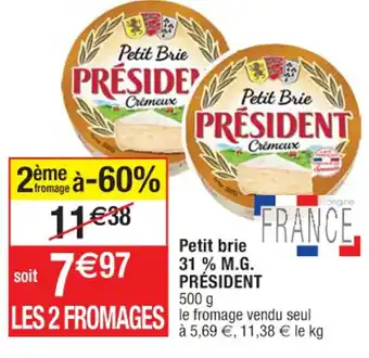 Cora x Carrefour Petit brie 31 % M.G. PRÉSIDENT offre