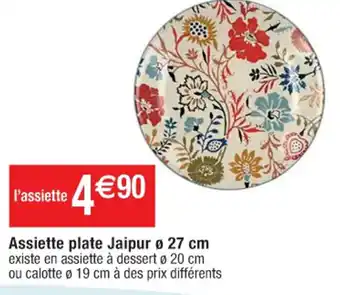 Assiette plate Jaipur ø 27 cm existe en assiette à dessert Ø 20 cm ou calotte Ø 19 cm à des prix différents