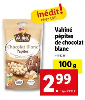 Lidl Vahiné pépites de chocolat blanc offre