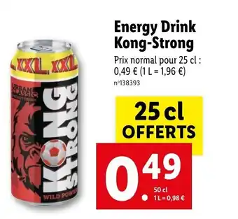Energy Drink Kong-Strong Prix normal pour 25 cl : 0,49 ⏠(1 L = 1,96 âŹ)