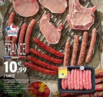 Intermarché CHIPOLATAS ARTISANALES LA PROVENCE A DU GOÛT offre