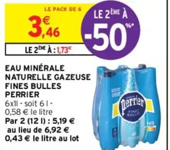 Intermarché EAU MINÉRALE NATURELLE GAZEUSE FINES BULLES PERRIER offre