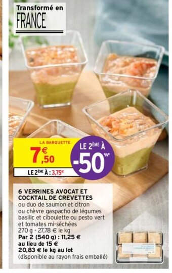 Intermarché 6 VERRINES AVOCAT ET COCKTAIL DE CREVETTES offre