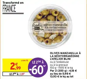 Intermarché OLIVES MANZANILLA À LA MÉDITERRANÉENNE L'ATELIER BLINI offre