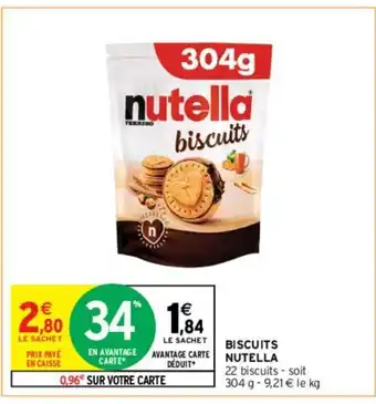 Intermarché BISCUITS NUTELLA offre