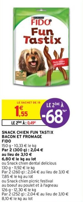Intermarché SNACK CHIEN FUN TASTIX BACON ET FROMAGEou Snack chien dental delicious 130 g- 11,92 € le kg offre