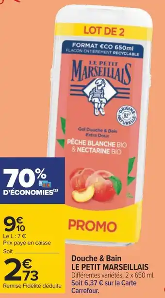 Carrefour Le petit marseillais douche & bain offre
