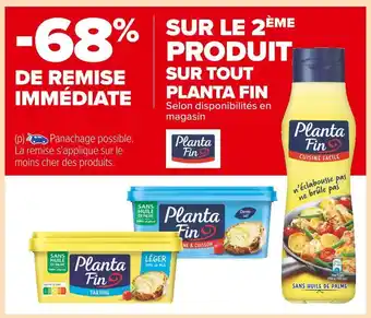 Carrefour Market Planta fin -68% de remise immédiate sur le 2ème produit sur tout planta fin offre