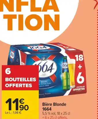 Carrefour 1664 bière blonde offre