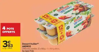 Carrefour Andros dessert fruitier offre