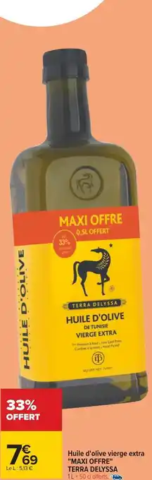 Carrefour Terra delyssa huile d'olive vierge extra maxi offre offre