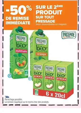 Carrefour Market Pressade -50% de remise immédiate sur le 2ème produit sur tout pressade offre