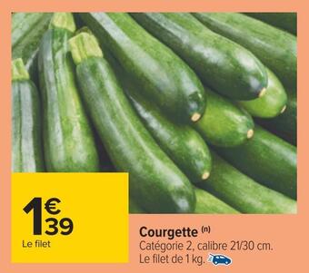 Carrefour Courgette offre