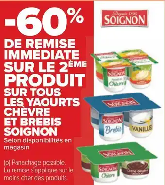 Carrefour Soignon -60% de remise immédiate sur le 2ème produit sur tous les yaourts chèvre et brebis soignon offre