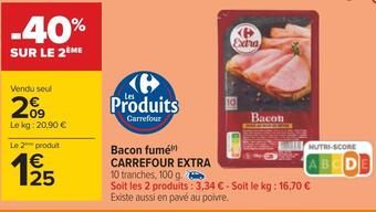 Carrefour Carrefour extra bacon fumé offre