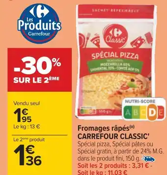 Carrefour Carrefour classic' fromages râpés offre