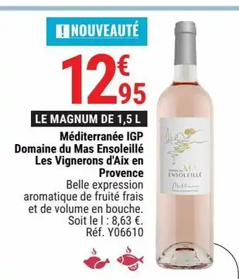 Gamm vert Méditerranée igp domaine du mas ensoleillé les vignerons d'aix en provence offre