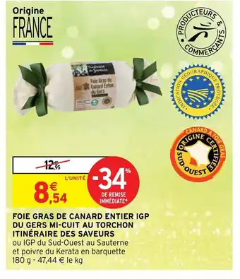 Intermarché Foie Gras De Canard entier Igp Du Gers Mi-Cuit Au Torchon offre