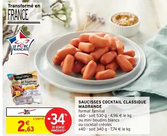 Intermarché Saucisses Cocktail classique madrange offre
