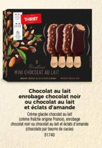 Thiriet Chocolat au lait enrobage chocolat noir ou chocolat au lait et éclats d'amande offre