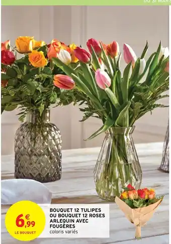 Intermarché Bouquet 12 Tulipes offre