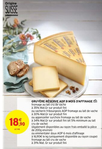 Intermarché Gruyère Réserve Aop 9 Mois D'Affinage offre