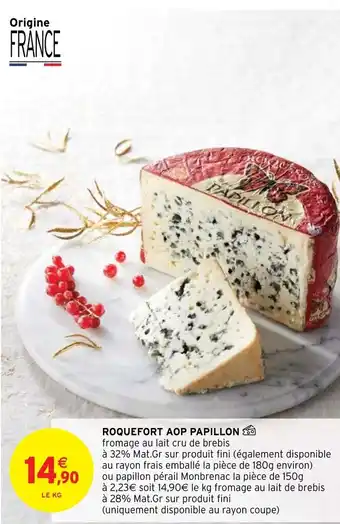 Intermarché Roquefort Aop Papillon offre