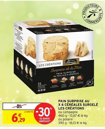 Intermarché Pain Surprise Au X6 céréales surgelé offre