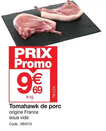 Promocash Tomahawk de porc offre