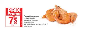 Promocash Crevettes roses cuites 60/80 offre