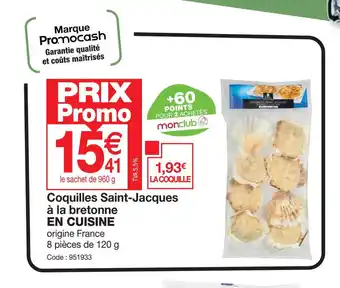 Promocash Coquilles Saint-Jacques à la bretonne EN CUISINE origine France offre