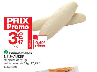 Promocash Paninis blancs NEUHAUSER offre