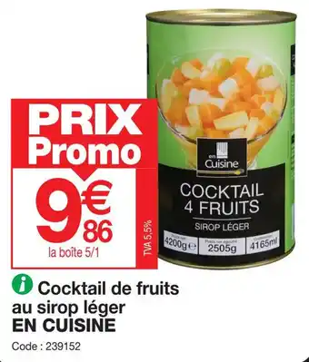 Promocash Cocktail de fruits au sirop léger EN CUISINE offre