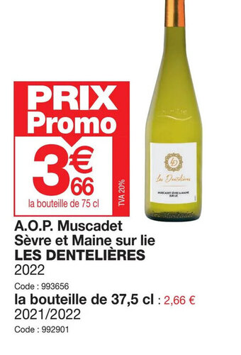 Promocash A.O.P. Muscadet Sèvre et Maine sur lie LES DENTELIÈRES offre