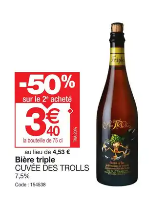 Promocash Bière triple CUVÉE DES TROLLS 7,5% offre