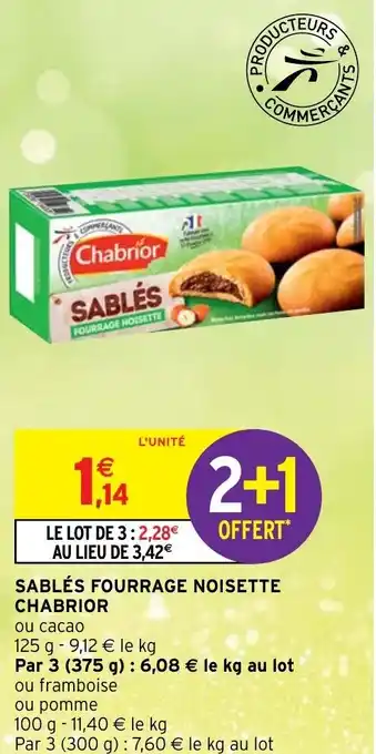 Intermarché Sablés fourrage Noisette Chabrior offre