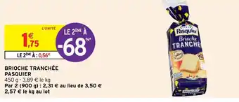 Intermarché Brioche tranchée Pasquier offre
