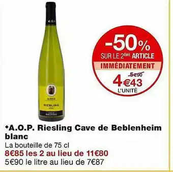 Monoprix A.o.p. Riesling Cave De Beblenheim Blanc offre