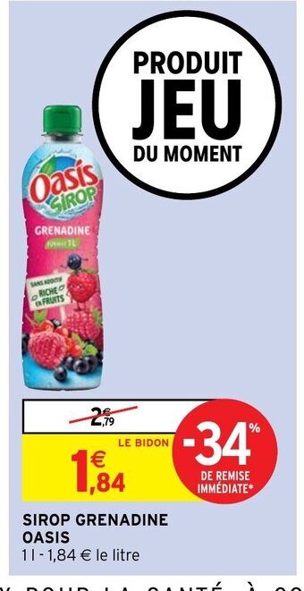 Intermarché Sirop Grenadine Oasis offre