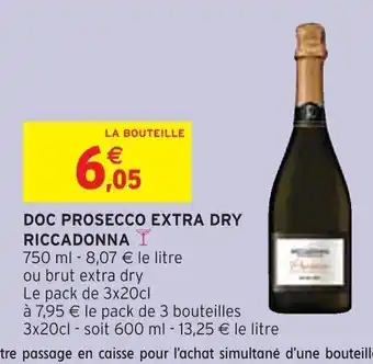 Intermarché DOC PROSECCO EXTRA DRY RICCADONNA Y offre